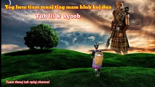 Dab neeg tu siab-Lwm tiam muaj tiag mam hlub koj dua 21/7/2022