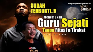 💥NO RIBET...!! CARA UNTUK MENEMUKAN GURU SEJATI - PAK DARNO