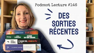 🌟📚 DES SORTIES RÉCENTES - Podcast Lecture # 146