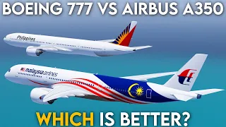 Airbus A350 vs Boeing 777! Which is Better? (Project Flight)
