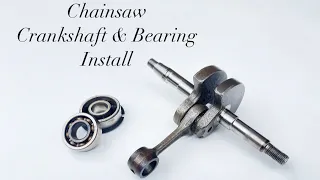 How To Install A Chainsaw Crankshaft & Bearings