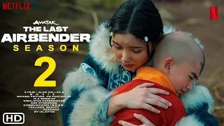 Avatar The Last Airbender Season 2 - Netflix Trailer (2024) | Release Date,Gordon Cormier,Kiawentiio