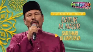 Datuk M.Nasir - Satu Hari Di Hari Raya | Persembahan Live MeleTOP | Nabil & Neelofa