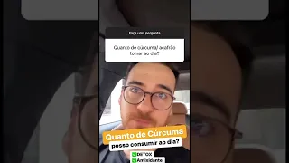 Quanto de Cúrcuma posso consumir no dia?