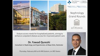 Dialysis Access with Dr Fawad Qureshi, Mayo Clinic