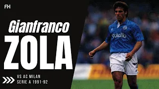 Gianfranco Zola ● Skills ● AC Milan 5-0 Napoli ● Serie A 1991-92