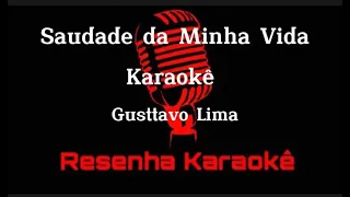 Gusttavo Lima - Saudade da Minha Vida (KARAOKE)