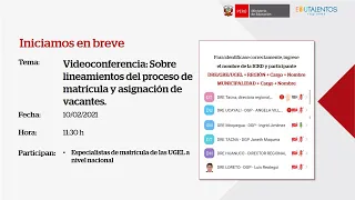 Videoconferencia: Sobre lineamientos del proceso de matrícula y asignación de vacantes.