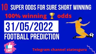 TODAY Football predictions 31/05/2022/ SOCCER PREDICTIONS/ BETTING TIPS