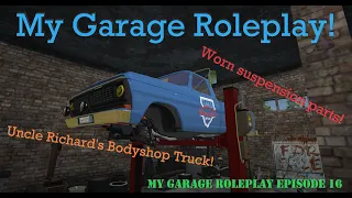 My Garage Roleplay - Super Hard Start Episode 16 - Body Shop Truck