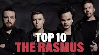 TOP 10 Songs - The Rasmus