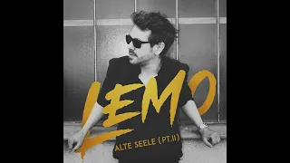 LEMO - Alte Seele (pt. II) - offizielles Audio