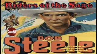 Riders of the Sage (1939) | Full Movie | Bob Steele | Claire Rochelle | Ralph Hoopes | Harry S. Webb
