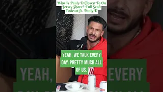 Who Is Pauly D Closest To On Jersey Shore? Full Send Podcast ft. Pauly D