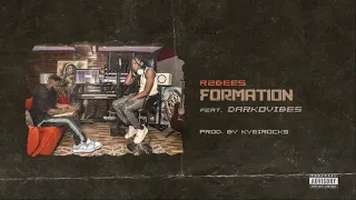 R2Bees - Formation (feat. Darkovibes) [Audio slide]