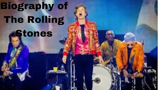 Biography of The Rolling Stones.