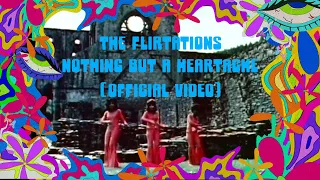 The Flirtations - Nothing But A Heartache (Official Video)