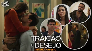 TRAIÇÃO E DESEJO | RESUMO COMPLETO DO FILME