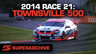 Race 21 - Townsville 500 [Full Race - SuperArchive] | 2014 International Supercars Championship
