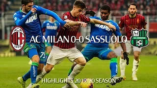 Highlights | ACM Milan 0-0 Sassuolo | Matchday 16 Serie A TIM 2019/20