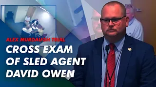 Cross Exam of SLED Agent David Owen Feb 15 Alex Murdaugh Trial Footage