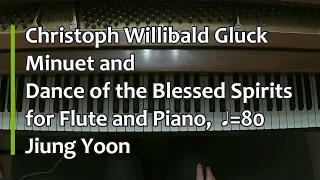 Piano Part- Gluck, Minuet and Dance of the Blessed Spirits for Flute and Piano (♩=80)