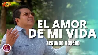 Segundo Rosero - El Amor De Mi Vida (Audio Oficial) | Pasillo