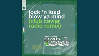 Blow Ya Mind (Club Caviar Extended Remix)