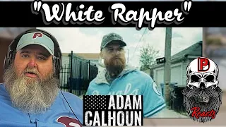 BPD Reacts | Adam Calhoun - "White Rapper" (Who's He Dissin?)