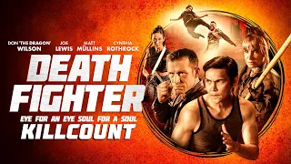 Death Fighter (2017) Wilson, Mullins, Lewis & Rothrock killcount