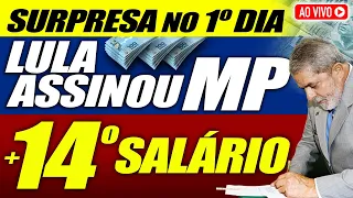 SURPRESA para TODOS: LULA assina MP no PRIMEIRO DIA e SURPREENDE a TODOS + 14 salario - VEJA AGORA!