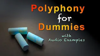 “What Is Polyphony?” • With Audio Examples