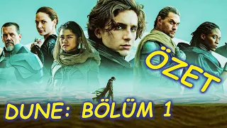 DUNE : BÖLÜM BİR - ÖZET