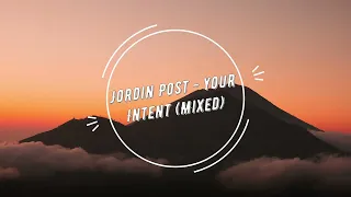 Jordin Post - Your Intent (Mixed)