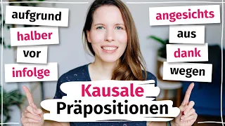 Kausale Präpositionen: Wie benutzt man aus, vor, halber, aufgrund, dank & angesichts? (Deutsch B2)