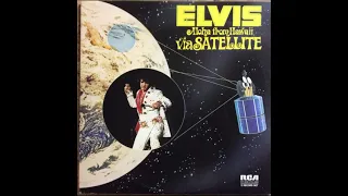 Elvis Presley - Aloha from Hawaii via satellite - Full Album
