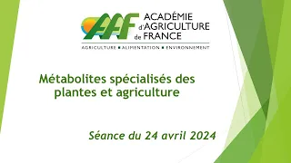 24/04/2024 : Métabolites spécialisés des plantes et agriculture