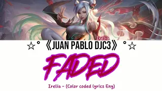 Irelia - Faded by Sarah farell (Solo), (Color coded lyrics Eng) (Demo)