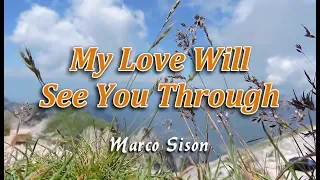 My Love Will See You Through - Marco Sison - (KARAOKE VERSION)