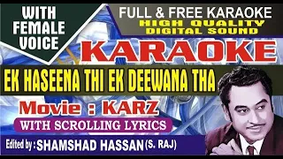 Ek Haseena Thi Karaoke With Female Voice (Karz) Kishaore Kumar Asha Bhonsle by Shamshad Hassan