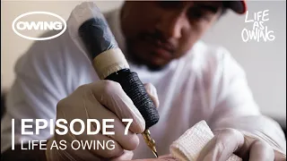 LIFE AS OWING | EP. 7