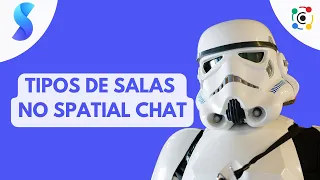 Tipos de salas no Spatial Chat