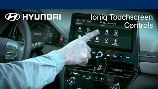 IONIQ Touchscreen Controls | Hyundai