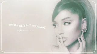 Ariana Grande - Off The Table Ft. The Weeknd (8D) (1 Hour Version)