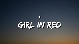 girl in red - . (Lyrics)