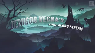 Demigod Vecna's Sing-Along Stream