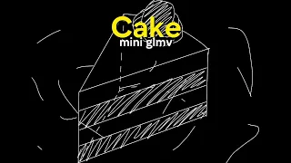 🍥 Cake 🍥 || mini glmv || gacha life || mini music video||