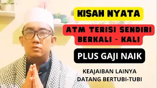 🛑KISAH NYATA✅ATM TERISI SENDIRI PLUS NAIK GAJI💲KEAJAIBAN SHOLAWAT