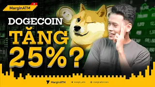 Tại sao Dogecoin tăng 25% chỉ trong 3 ngày? Có nên mua DOGE?