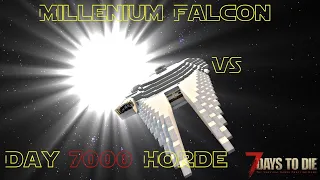 Millenium Falcon VS Day 7000 Horde l 7 days to die l Alpha 19 l Custom POI by Sensae Randy